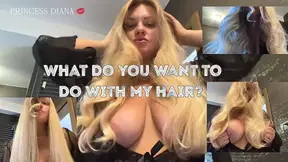 What do you want to do with my hair?