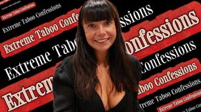 Extreme Taboo Confessions!