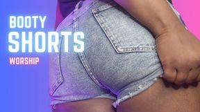 Booty Shorts Worship