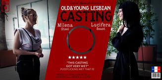 A hot old and young lesbian casting session with hot Lucifera Beast and MILF Milena Steel