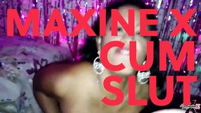 Maxine X cum &mdash;  cum and more cum
