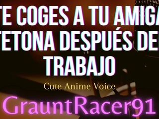 TU AMIGA TE LA CHUPA DESPUÉS DEL TRABAJO - ASMR Voz Tierna Hentai - Usar audífonos
