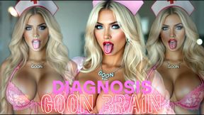 DIAGNOSIS GOON BRAIN