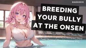 Slutty Femdom ASMR: Breeding Bully at the Onsen