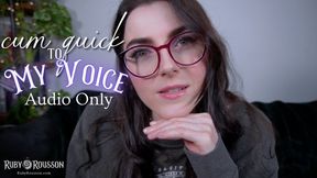 Cum Quick to My Voice - Audio Only