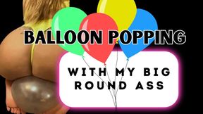 🍑🎈BALLOON POPPING WITH MY BIG ROUND ASS 🎈🍑