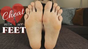 Cheat With My Feet - HD