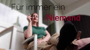 Für immer ein Niemand