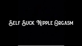 Self Suck Nipple Orgasm