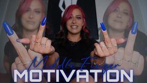 “Middle Finger Motivation” [FEMDOM]