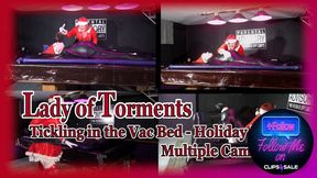 Vac bed tickling with the Lady of Torments - Holiday Edition - Multiple Camera Cut WMV
