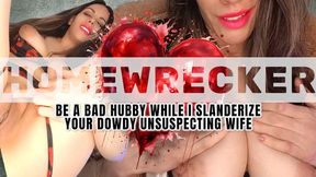 Home Wrecker - Be A Bad Hubby