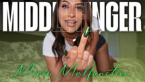 “Middle Finger Moron Malfunction” [MIDDLE FINGER]