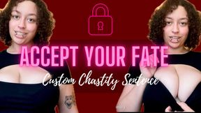 Accept Your Fate - Chastity Sentence Porn for Cucks