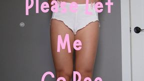 Please Let Me Go Pee 4K