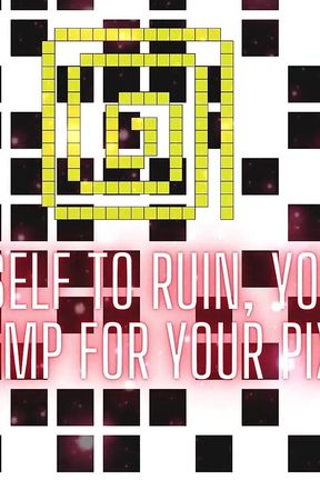 Goon Yourself to Ruin, You Hopeless Addict - Pump for Your Pixel Queens