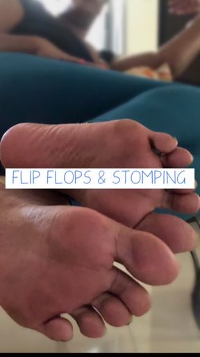 Flip Flops & Stomping