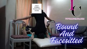 Bound and Facesitted