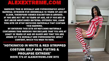 Hotkinkyjo in white &amp_ red stripped costume self anal fisting &amp_ prolapse extreme