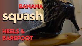Banana squash with high heels and barefoot, NOW LICK IT CLEAN!