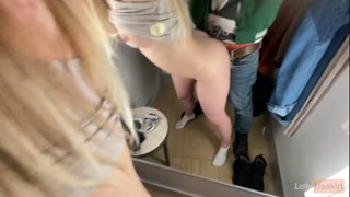 Risky sex with a slutty girl in the fitting room (public fucking)