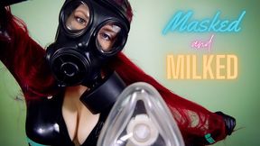 Masked & Milked