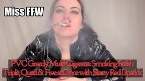 PVC Greedy Multi-Cigarette Smoking Fetish Triple Quad Five at Once with Slutty Red Lipstick