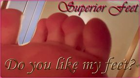 Do you like my feet?