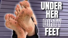 Under Her Dirty Feet