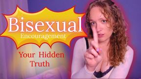 Bisexual Encouragement and Your Hidden Truth