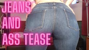 Jeans and Ass tease