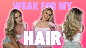 Weak For My Hair