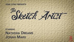 The Sketch Artist: Model Natassia Dreams Punishes Pathetic Creep