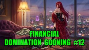 Financial Domination Gooning #12: Paris Penthouse Paypig Trance