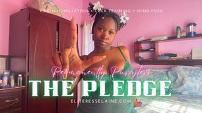 Permanently Pussyless - The Pledge.