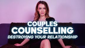 COUPLES COUNSELLING - RUINING YOUR RELATIONSHIP - POV Homewrecker Humiliation