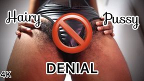 No Hairy Pussy for You Femdom Denial 4K