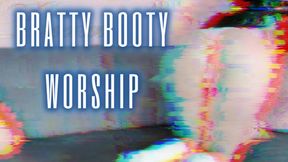 Bratty Booty Worship
