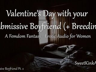 M4F Valentine's Day with your Obedient Boyfriend! with Breeding - BFE Erotic Audio for Hotties