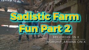 Sadistic Farm Fun Part 2