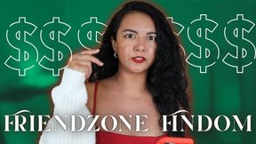 Friendzone Findom