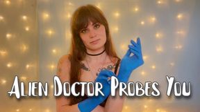 Alien Doctor Probes You