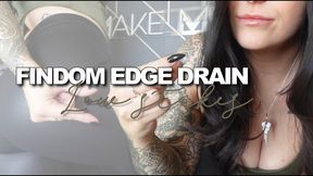 Low stakes findom edge drain