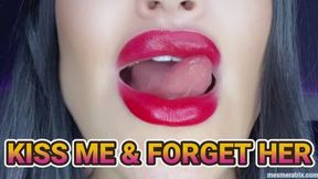 KISS ME & FORGET HER