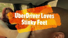 Uber Driver Loves my Stinky Feet