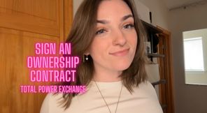 Sign an Ownership Contract Total Power Exchange - TPE Homewrecking Homewrecker Goddess Worship Verbal Humiliation