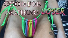 Good for Nothing Loser (HD) WMV