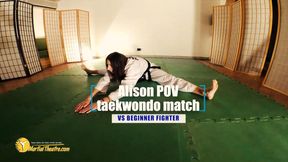 Alison POV taekwondo match VS beginner fighter