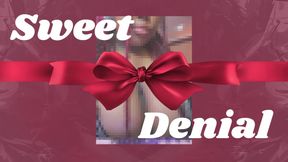 Sweet Denial🎀