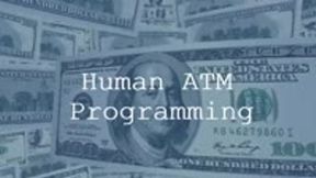 Human ATM Programming